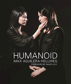 Humanoid by Max Aguilera-Hellweg, 9780922233472