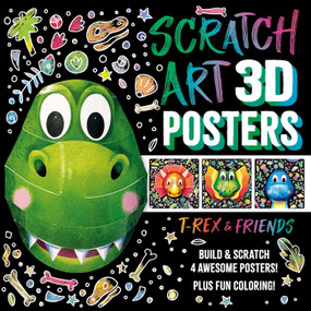 Scratch Art 3D Posters: T-Rex & Friends (Build and Scratch 4 Awesome Posters, Plus Extra Pages of Coloring) by IglooBooks, Hannah Wood, 9781837955206