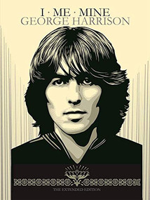 I Me Mine (The Extended Edition) by George Harrison, Derek Taylor, Olivia Harrison, 9781905662401