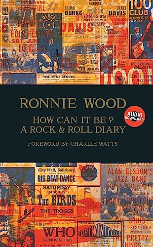 How Can It Be? A Rock & Roll Diary by Ronnie Wood, 9781905662364