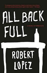 All Back Full by Robert Lopez, 9781941088678