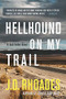 Hellhound On My Trail by J.D. Rhoades, 9781943818235