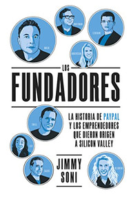 Los Fundadores (The Founders Spanish Edition) by Jimmy Soni, Genís Monrabà, 9788417963651