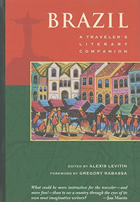 Brazil: A Traveler's Literary Companion by Alexis Levitin, Gregory Rabassa, 9781883513214