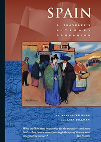 Spain (A Traveler's Literary Companion) by Peter Bush, Lisa Dillman, 9781883513122