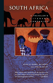South Africa: A Traveler's Literary Companion by Isabel  Balseiro, Tobias Hecht, 9781883513221