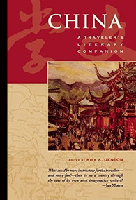 China: A Traveler's Literary Companion by Kirk Denton, 9781883513238