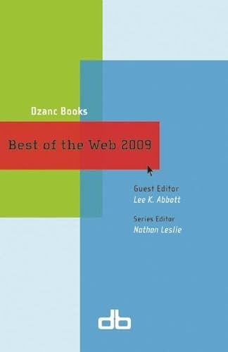 Best of the Web 2009 by Lee K. Abbott, Nathan Leslie, 9780981589978