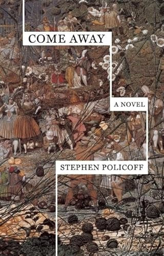 Come Away by Stephen Policoff, 9781936873609