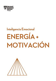 Energia y Motivación (Energy + Motivation Spanish Edition) by Harvard Business Review, Irene Muñoz Serrulla, 9788417963712