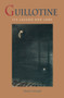 Guillotine (Its Legend and Lore) by Daniel Gerould, 9780922233021