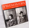 Prisoners (Murder, Mayhem, and Petit Larceny) by Arne Svenson, 9780922233182