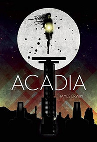 Acadia - 9780978501686 by James Erwin, 9780978501686