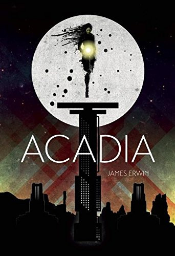 Acadia - 9780978501686 by James Erwin, 9780978501686