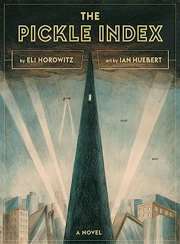 The Pickle Index by Eli Horowitz, Ian Huebert, 9780996260800