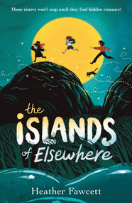 The Islands of Elsewhere - 9780593530535 by Heather Fawcett, 9780593530535