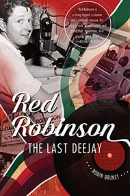Red Robinson (The Last Deejay) by Robin Brunet, 9781550177695