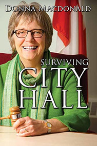 Surviving City Hall by Donna Macdonald, 9780889713208