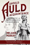 Should Auld Acquaintance (Discovering the Woman Behind Robert Burns) by Melanie Murray, 9780889713284