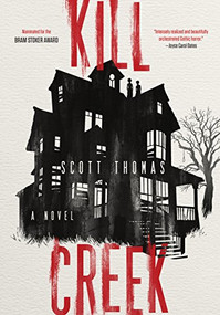 Kill Creek by Scott Thomas, 9781942645825