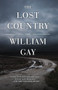 The Lost Country by William Gay, 9781945814525
