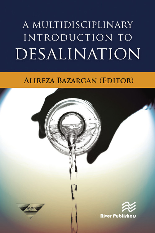 A Multidisciplinary Introduction to Desalination by Alireza Bazargan, 9788770229500