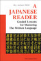 A Japanese Reader (Graded Lessons for Mastering the Written Language) by Roy Andrew Miller, 9780804816472