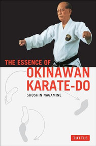 The Essence of Okinawan Karate-Do by Shoshin Nagamine, 9780804821100