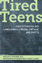 Tired Teens: Understanding and Conquering Chronic Fatigue and POTS. (Understanding and conquering chronic fatigue and POTS) by Philip R. Fischer, 9781893005655
