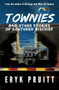 Townies (And Other Stories of Southern Mischief) by Eryk Pruitt, 9781947993358