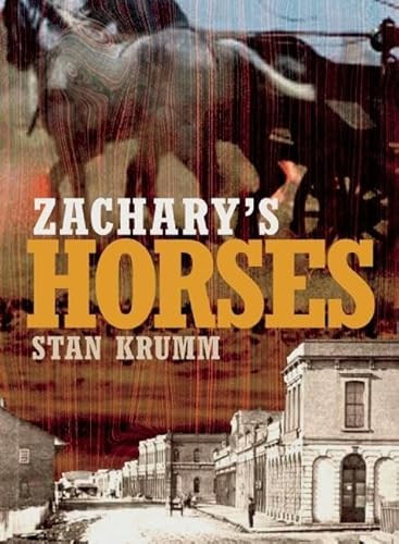 Zachary's Horses by Stan Krumm, 9781771510424