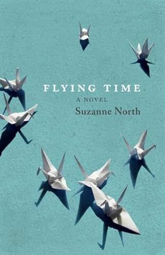 Flying Time by Suzanne North, 9781927366233