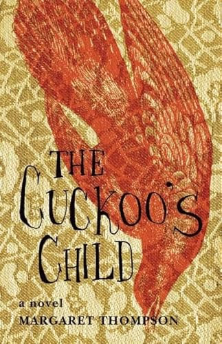 The Cuckoo's Child by Margaret  Thompson, 9781927366295