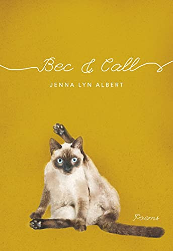 Bec and Call by Jenna Lyn Albert, 9780889713482