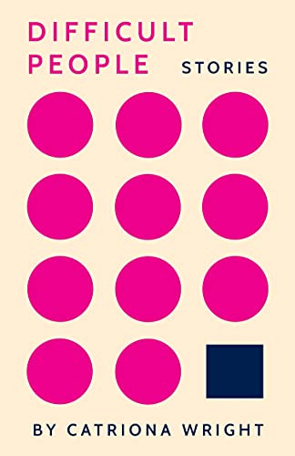 Difficult People by Catriona Wright, 9780889713390