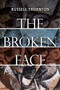 The Broken Face by Russell Thornton, 9781550178449