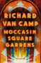 Moccasin Square Gardens (Short Stories) by Richard Van Camp, 9781771622165