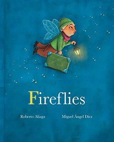Fireflies - 9788416733545 by Roberto Aliaga, Miguel Ángel Díez, Jon Brokenbrow, 9788416733545