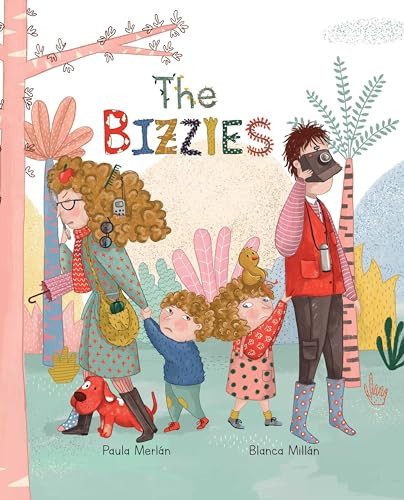 The Bizzies by Paula Merlán, Blanca Millán, Jon Brokenbrow, 9788416733620