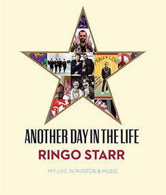 Another Day In The Life by Ringo Starr, David Lynch, Henry Diltz, 9781905662586