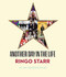 Another Day In The Life by Ringo Starr, David Lynch, Henry Diltz, 9781905662586
