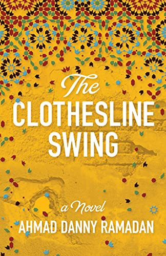The Clothesline Swing by Ahmad Danny Ramadan, 9780889713321