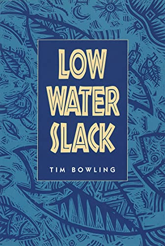 Low Water Slack by Tim Bowling, 9780889711617