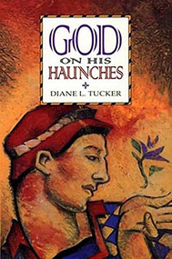 God on His Haunches by Diane L. Tucker, 9780889711631