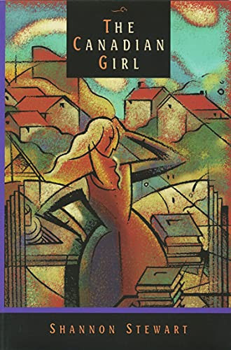 The Canadian Girl by Shannon Stewart, 9780889711693