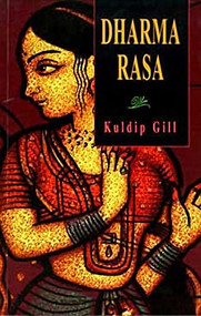 Dharma Rasa by Kuldip Gill, 9780889711709