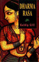 Dharma Rasa by Kuldip Gill, 9780889711709