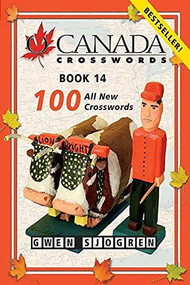 O Canada Crosswords Book 14 (100 All New Crosswords) by Gwen Sjogren, 9780889712911
