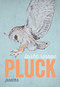 Pluck by Laisha Rosnau, 9780889712959