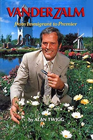 Vander Zalm (From Immigrant to Premier) by Alan Twigg, 9780920080306
